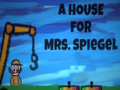 თამაშის A House for Mrs. Spiegel