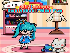 თამაშის Girl Games Unblocked: Mini Fun