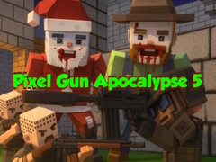 თამაშის Pixel Gun Apocalypse 5