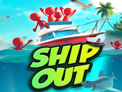თამაშის Ship Out