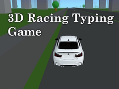 თამაშის 3D Racing Typing Game