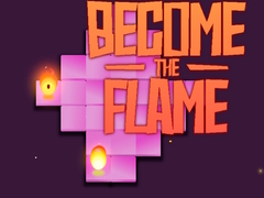 თამაშის Become the Flame