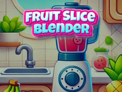 თამაშის Fruit Slice Blender