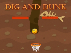 თამაშის Dig and Dunk