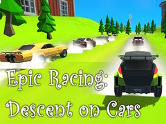 თამაშის Epic Racing: Descent on Cars