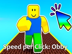თამაშის Speed per Click: Obby