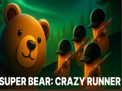 თამაშის Super Bear: Crazy Runner