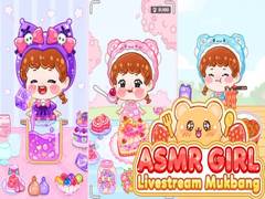 თამაშის ASMR Girl: Livestream Mukbang