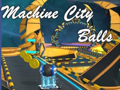 თამაშის Machine City Balls