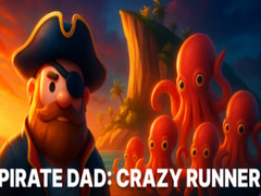 თამაშის Pirate Dad: Crazy Runner