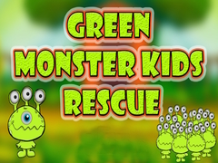 თამაშის Green Monster Kids Rescue