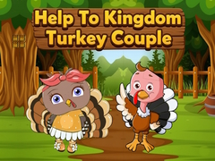 თამაშის Help To Kingdom Turkey Couple