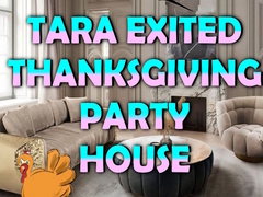 თამაშის Tara Exited Thanksgiving Party House