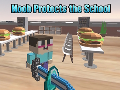 თამაშის Noob Protects the School