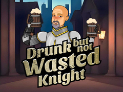 თამაშის Drunk But Not Wasted Knight