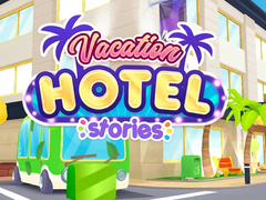 თამაშის Vacation Hotel Stories