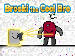 თამაშის Broski the Cool Bro