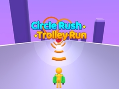 თამაშის Circle Rush Trolley Run
