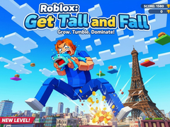 თამაშის Roblox: Get Tall and Fall