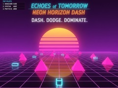 თამაშის Echoes of Tomorrow: Neon Horizon Dash