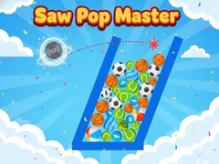 თამაშის Saw Pop Master
