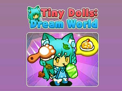 თამაშის Tiny Dolls Dream World