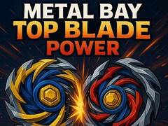 თამაშის Metal Bay Top Blade Power