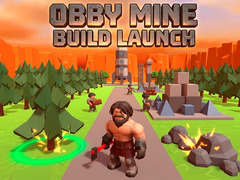 თამაშის Obby Mine Build Launch