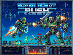 თამაშის Super Robot Rush