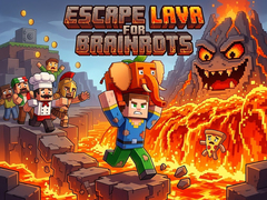 თამაშის Escape Lava for Brainrots!