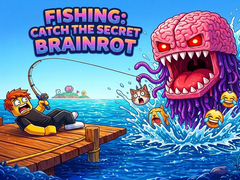 თამაშის Fishing: Catch the Secret Brainrot