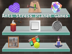 თამაშის Anti Stress Planet Games