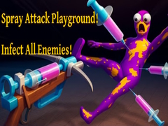 თამაშის Spray Attack Playground! Infect All Enemies!