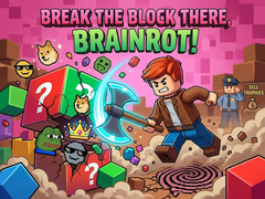თამაშის Break the block there, Brainrot!