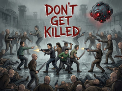 თამაშის Don't Get Killed