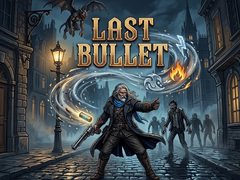 თამაშის Last Bullet