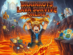 თამაშის Brainrots Lava Survive Online