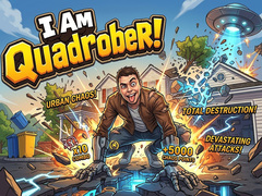 თამაშის I Am Quadrober!