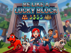 თამაშის Be like a Lucky Block