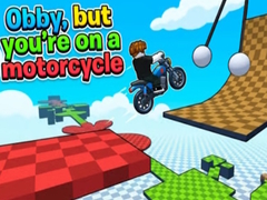 თამაშის Obby, but you're on a motorcycle