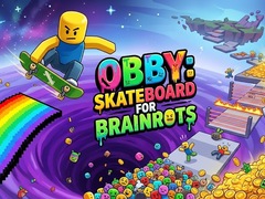თამაშის Obby: Skateboard for Brainrots