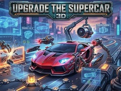თამაშის Upgrade the Supercar 3D