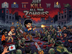 თამაშის Just... kill all the zombies!