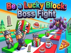 თამაშის Be a Lucky Block: Boss Fight