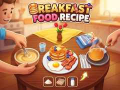 თამაშის Breakfast Food Recipe 