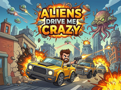 თამაშის Aliens Drive Me Crazy