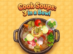 თამაშის Cook Soups: 3 in a Bowl