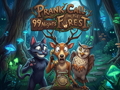 თამაშის Prank Call - 99 Nights In The Forest