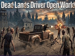 თამაშის Dead Lands Driver Open World