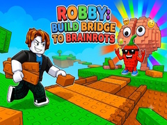 თამაშის Robby: Build Bridge To Brainrots